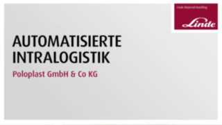 Gemeinsam mit Linde implementiert das Unternehmen Poloplast zwei autonome Hochhubwagen L-MATIC. Video zum Einsatz der autonomen Hochhubwagen L-MATIC von Linde Material Handling